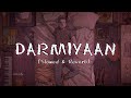 Darmiyaan Slowed And Reverb Lofi Lafzon Se Jo Tha Pare