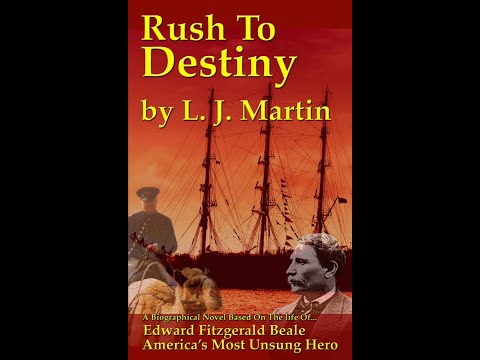 Rush to Destiny - Edward Fitzgerald Beale