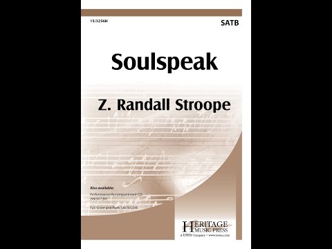 Soulspeak (SATB) - Z. Randall Stroope