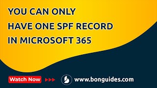 How to Fix You Can Only Have one SPF Record in Microsoft 365