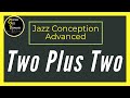 Two Plus Two - Jim Snidero - Advanced Jazz Conception for Trombone