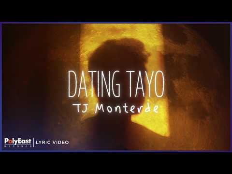 TJ Monterde - Dating Tayo | Lyric Video