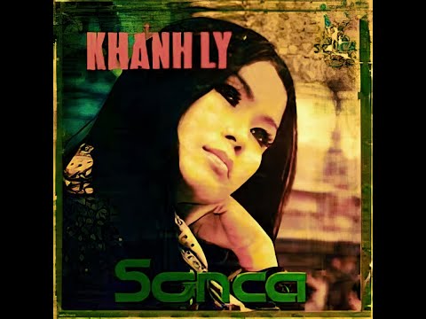 Khánh Ly - Băng Nhạc Sơn Ca 7 Tiếng Hát Khánh Ly (Thu Âm Trước 1975) NEW REMIX