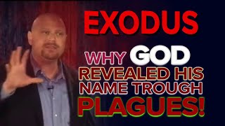 Exodus: Why God Revealed His Name Through Plagues! - NehemiasWall.com