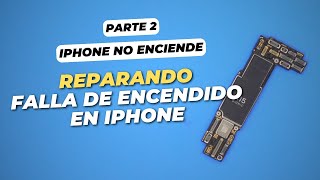 IPHONE NO ENCIENDE - ASI SE REPARA