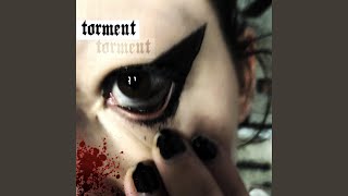 Torment Music Video