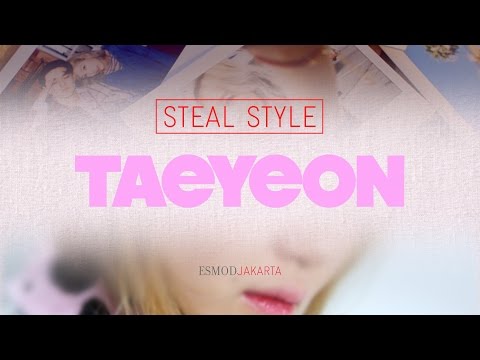 ESMOD Jakarta | Steal Style #01 : TAEYEON