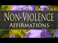 Non-Violence Affirmations - Guided Meditation