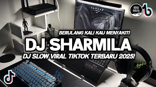 Download lagu DJ SHARMILA VIRAL TIKTOK! | DJ BERULANG KALI KAU MENYAKITI REMIX SLOW TERBARU 2025 mp3 Download lagu DJ SHARMILA VIRAL TIKTOK! | DJ BERULANG KALI KAU MENYAKITI REMIX SLOW TERBARU 2025 mp3
