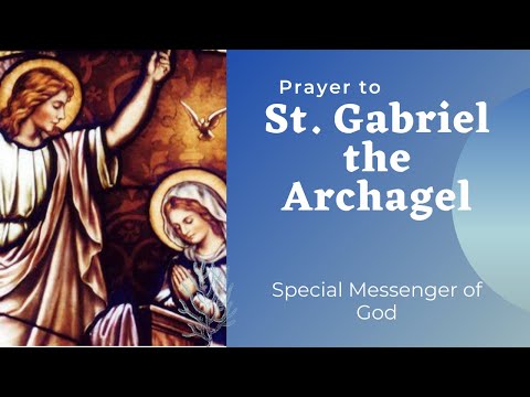 Prayer to St. Gabriel the Archangel, Special Messenger of God.| InJesuName