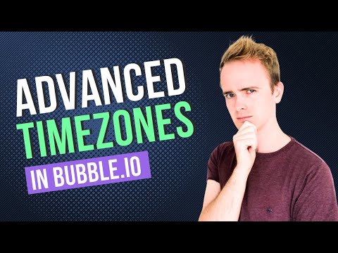 Advanced Timezones in Bubble.io thumbnail