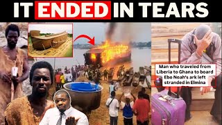Breaking Ebo Noah's Ark Allegedly Burns Down &amp; People are Left Stranded😱😱||Prophetic|Ghana| Sarkodie