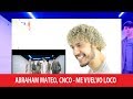 Reaction Video - Abraham Mateo, CNCO - Me Vuelvo Loco Reaction Video - Abraham Mateo, CNCO - Me Vuelvo Loco