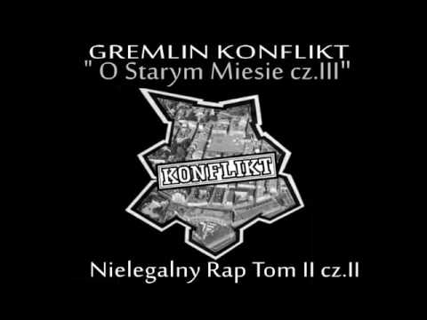 GREMLIN / KONFLIKT - O Starym Mieście cz. III