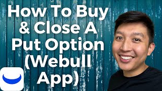 How to Buy and Close a Put Option on Webull App