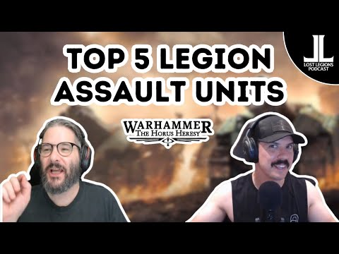 Our Top 5 Legion Assault Units! Horus Heresy 3.0 (3rd edition)