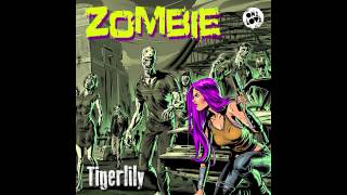 Tigerlily - Zombie (Original Mix)