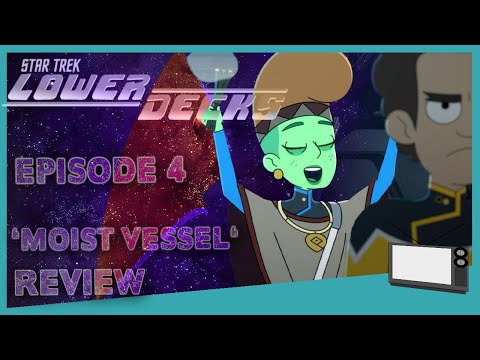Star Trek Lower Decks 'Moist Vessel'' S01E04  │Review