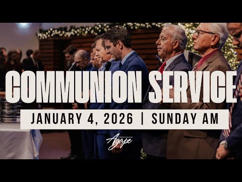 Communion Service 10 AM | January 4, 2026 | Agape Church