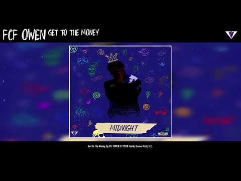 FCF Owen - Get To The Money (Audio)