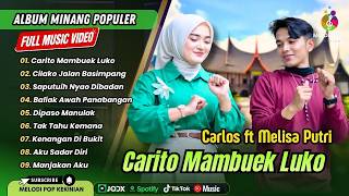 Download lagu CARITO MAMBUEK LUKO - Carlos Ft Melisa Putri | CILAKO JALAN BASIMPANG | LAGU MINANG TERPOPULER 2026 mp3