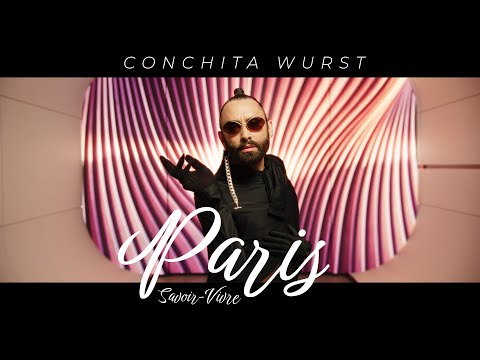 Conchita Wurst - Paris (Savoir-Vivre) - Official Music Video