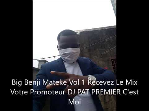 Big Benji Mateke Vol 1 Recevez Le Mix Votre Promoteur Makossa C'est Moi Dj Pat Premier
