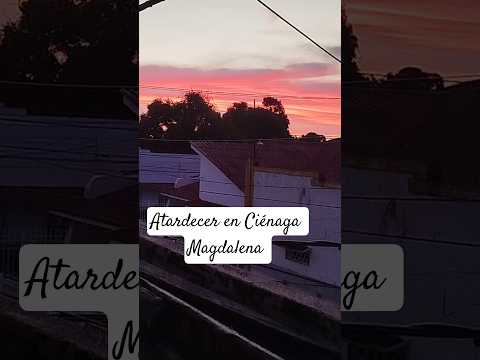 Hermosa atardecer en Ciénaga Magdalena 🇨🇴