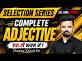 Complete Adjective Selection Series By Prashant Sir For SSC Bank Defence Exams Grammar