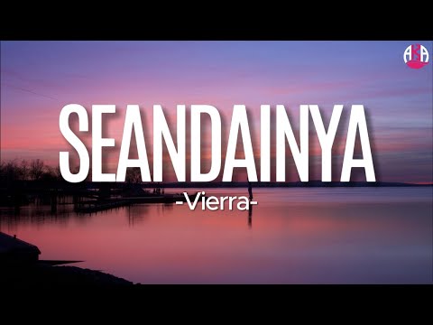 Vierra - Seandainya(Lirik)