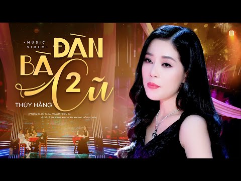 Đàn bà cũ 2 - Thúy Hằng