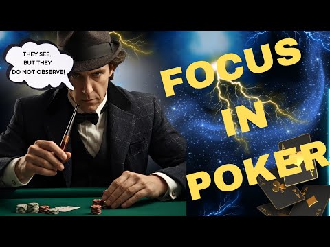 Poker’s Deadly Sin #6: How Poor Concentration Destroys Your Win Rate