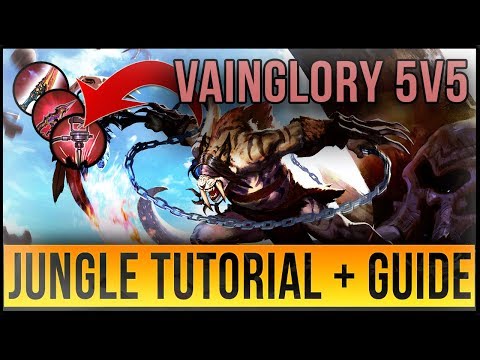 VAINGLORY 5V5 JUNGLE TUTORIAL + EXPLANATION | META/BUILDS/ROTATIONS - GLAIVE WP