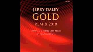 Jerry Daley - Gold (Rmx Dj Manu A. & Ismael Lora)
