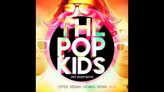 Pet Shop Boys - The pop Kids (Offer Nissim Drama Remix)