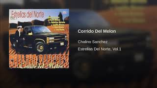 Chalino Sánchez - Corrido Del Melon