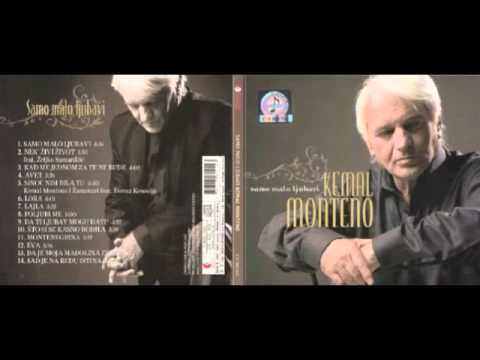 Kemal Monteno - Montenegrina (2009)