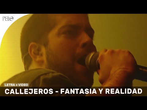 Callejeros - Fantasía y Realidad (Letra)