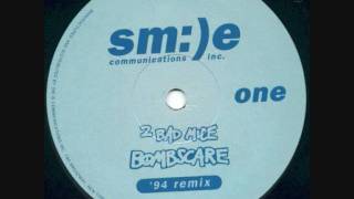 2 Bad Mice -- Bombscare (94 Remix)