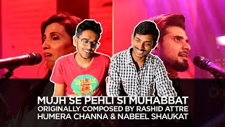Indian Reacts To :- MUJH SE PEHLI SI MUHABBAT | Humera Channa | Nabeel Shaukat | Coke Studio 10