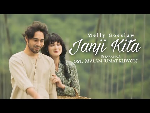 Janji Kita - Melly Goeslaw (Ost. Suzzanna Malam Jumat Kliwon) | Official Music Video
