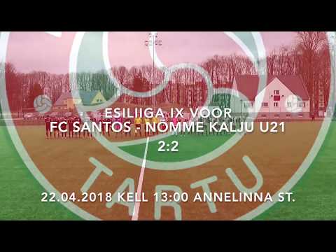 FC Santos - Nõmme Kalju U21 2:2