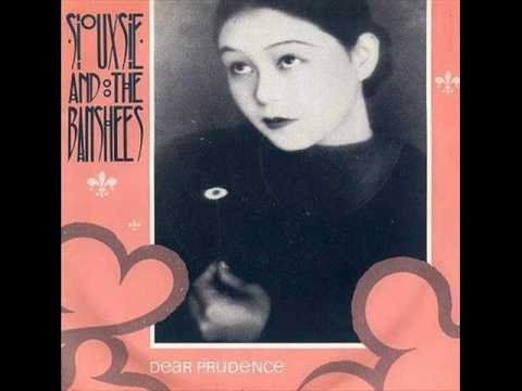Siouxsie and the Banshees - Dear Prudence (album version)