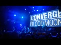 Converge "Blood Moon" - Grim Heart/Black Rose || live @ Roadburn Festival 2016