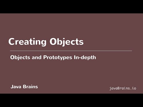 Objects and Prototypes In-depth 03 - Creating Objects