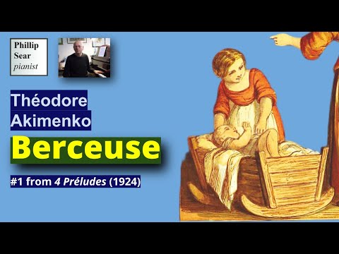 Théodore Akimenko: Berceuse
