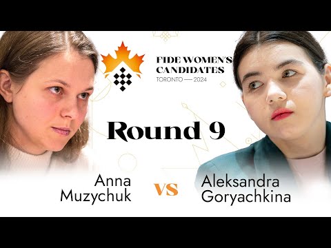 Round 9 | Anna Muzychuk vs Aleksandra Goryachkina | Women's FIDE Candidates 2024