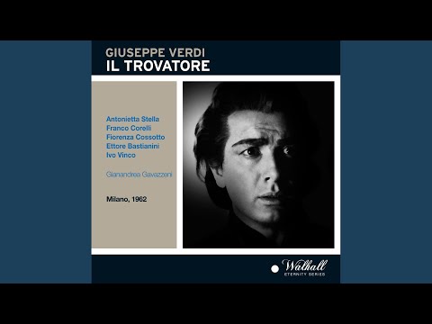 Il trovatore: Act III: Ah! si, ben mio (Manrico)