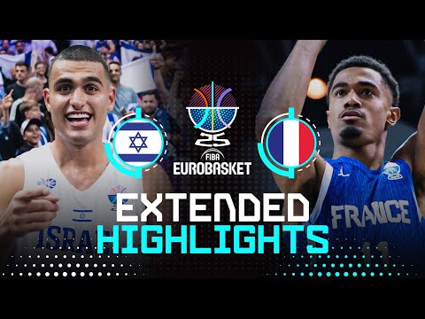 Israel 🇮🇱 vs France 🇫🇷 | Extended Highlights | FIBA EuroBasket 2025