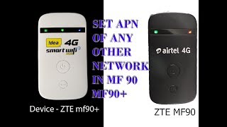 ZTE MF90 Airtel and MF90 idea APN SETTING UNLOCKED MF90